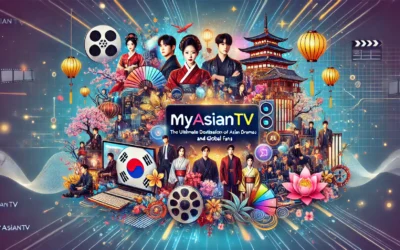 MyAsianTV: The Ultimate Destination for Asian Dramas, Movies, and Global Fans