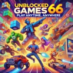 Unblocked Games 66: Play Anytime, Anywhere